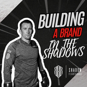 In The Shadows - Building A Brand - EP 4